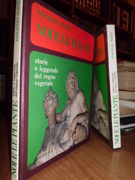 NOI E LE PIANTE. STORIE E LEGGENDE DEL REGNO VEGETALE