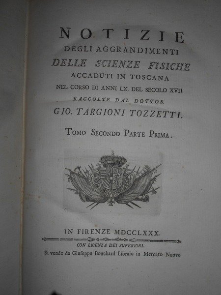 NOTIZIE degli Aggrandimenti delle Scienze Fisiche accaduti in Toscana nel …