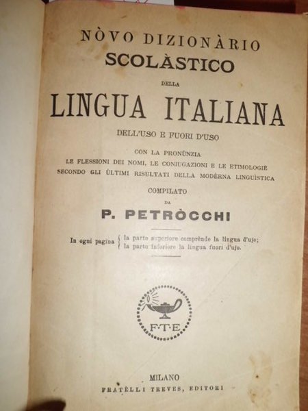 Nòvo dizionàrio scolastico della Lingua Italiana dell' uso e fuori …