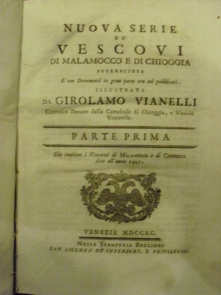 NUOVA SERIE DE' VESCOVI DI MALAMOCCO E DI CHIOGGIA ACCRESCIUTA …