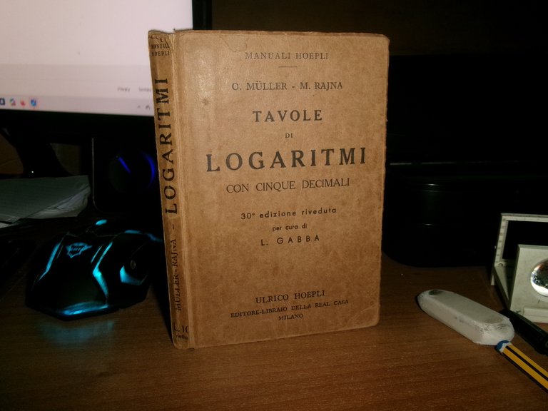 O. MULLER - M. RAJNA. Tavole di LOGARITMI con cinque …