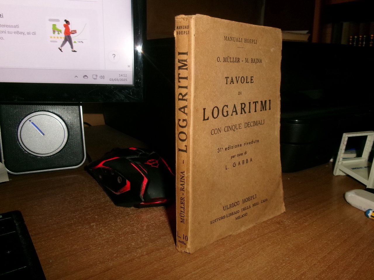 O. MULLER - M. RAJNA. Tavole di LOGARITMI con cinque …