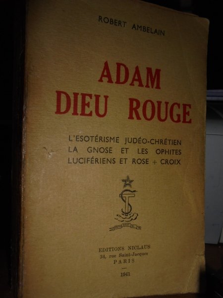 (Occultismo) ADAM Dieu Rouge. L' Esotérisme Judéo-Chrétien. La Gnose et …