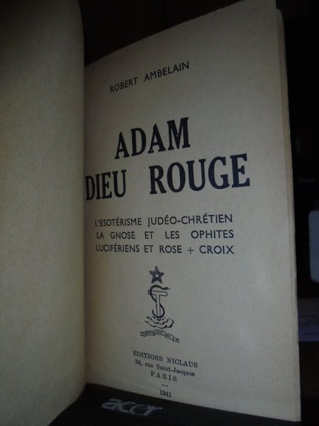 (Occultismo) ADAM Dieu Rouge. L' Esotérisme Judéo-Chrétien. La Gnose et …