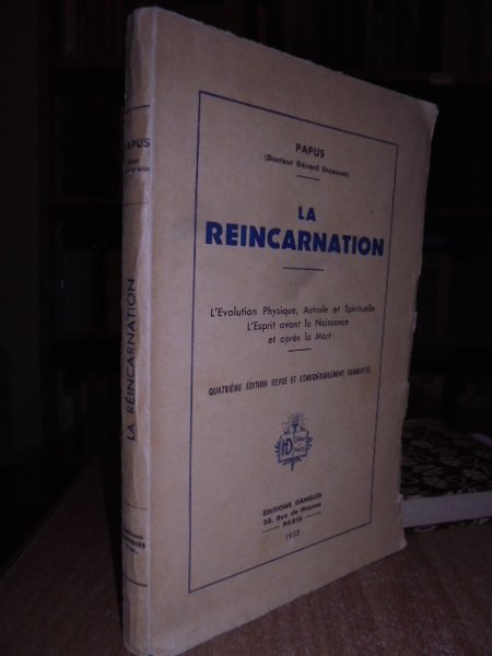 (Occultismo) La Reincarnation. L' Evolution Phisique, Astrale et Spirituelle.