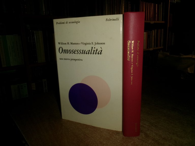 Omosessualità una nuova prospettiva - Wllliam H. MASTERS e... - …
