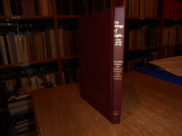 On Wings of Light. The Hillel Siddur for Kabbalat Shabbat …