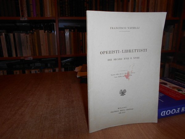 OPERISTI-LIBRETTISTI dei Secoli XVII e XVIII