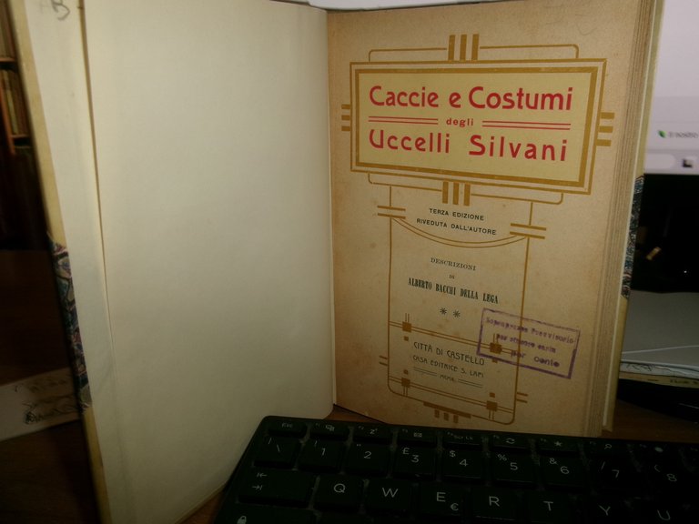 Ornitologia. CACCIE e COSTUMI degli UCCELLI SILVANI