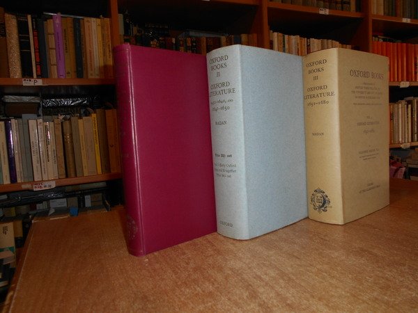 OXFORD BOOKS a Bibliography of Printed Works Relating to the …