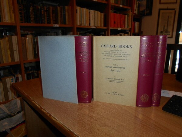OXFORD BOOKS a Bibliography of Printed Works Relating to the …