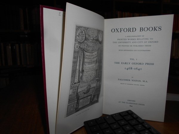 OXFORD BOOKS a Bibliography of Printed Works Relating to the …