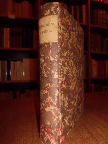 (PADOVA) La OBSIDIONE di Padua del 1509. Poemetto contemporaneo ristampato …