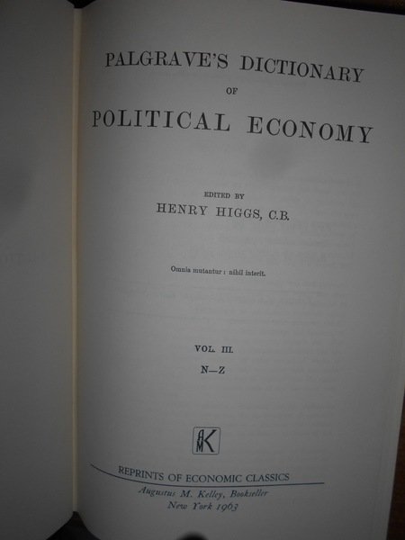 PALGRAVE'S DICTIONARY of POLITICAL ECONOMY