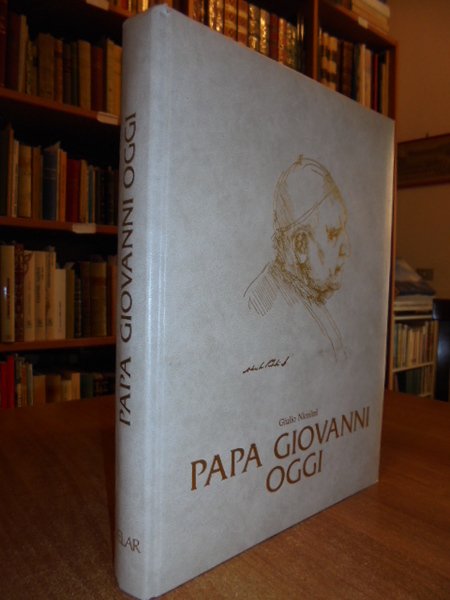 Papa Giovanni oggi. 1981: primo Centenario della nascita