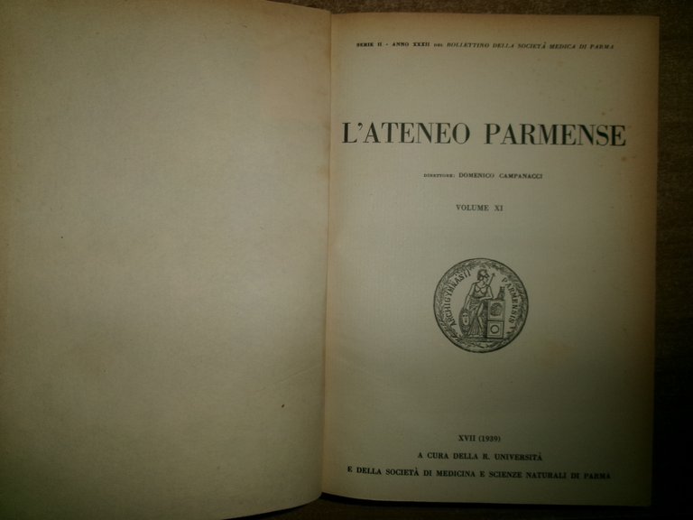 (Parma) L' ATENEO PARMENSE Direttore Domenico Campanacci volume XI - …
