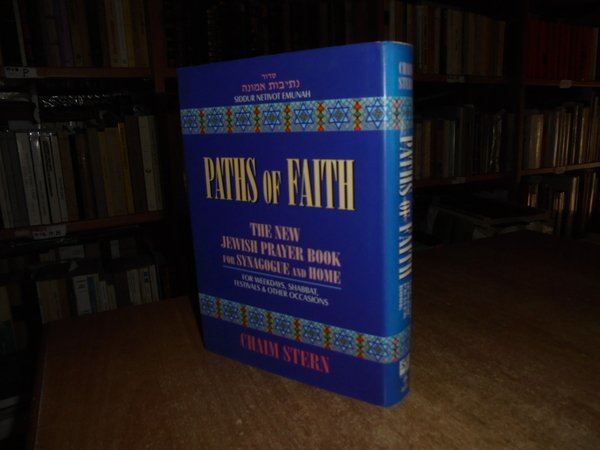 PATHS of FAITH. The New Jewish Prayer Book for Synagogue …