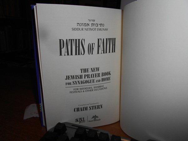 PATHS of FAITH. The New Jewish Prayer Book for Synagogue …