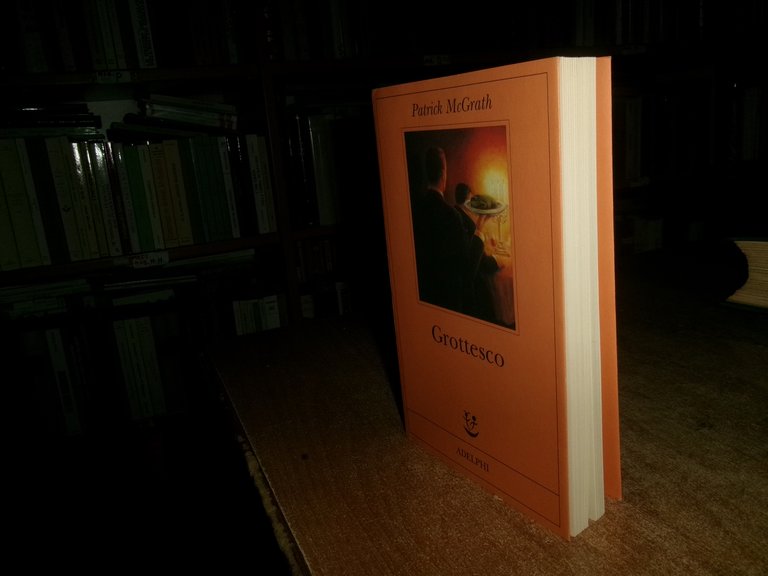 PATRICK MCGRATH. GROTTESCO Adelphi 2000