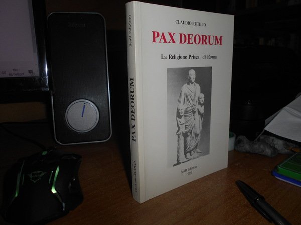 PAX DEORUM. La Religione Prisca di Roma