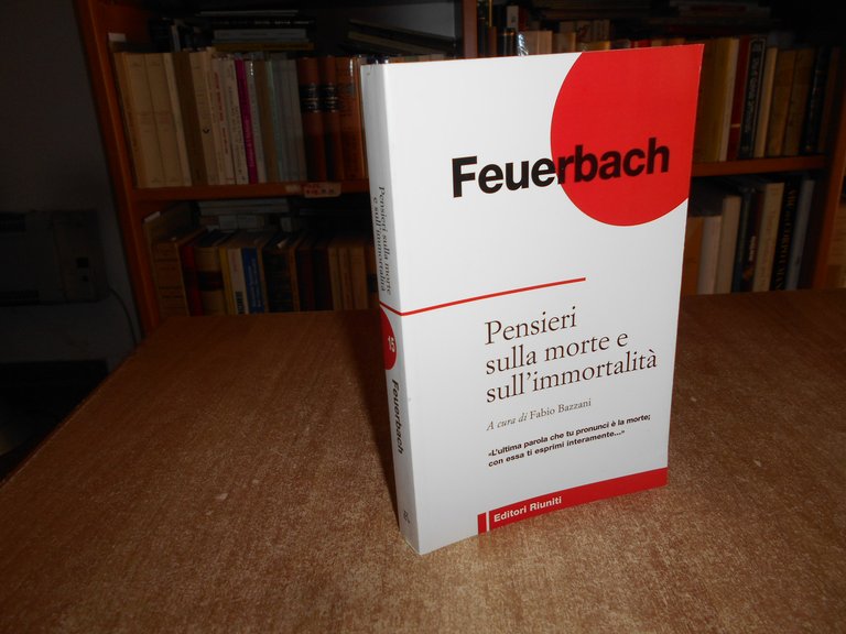 Pensieri sulla morte e sull' immortalità... a cura di Bazzani. …