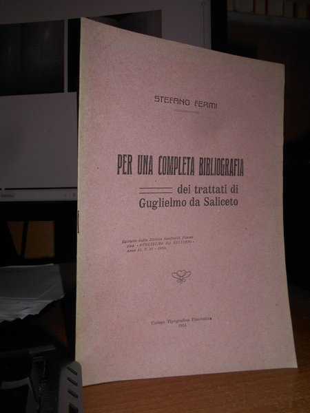 Per una completa Bibliografia dei trattati di Guglielmo da Saliceto.