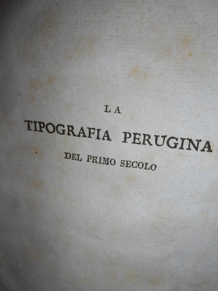 (Perugia) Principj della stampa perugina e suoi progressi per tutto …