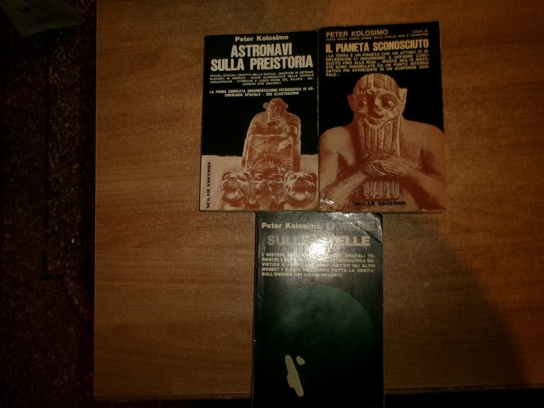 PETER KOLOSIMO. Il Pianeta sconosciuto. Ombre sulle stelle. Astronavi sulla...