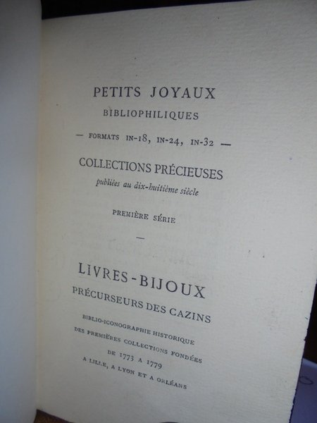 PETITS JOYAUX BIBLIOPHILIQUES FORMATS IN-18, IN-24, IN-32 COLLECTIONS PRÉCIEUSES. - …