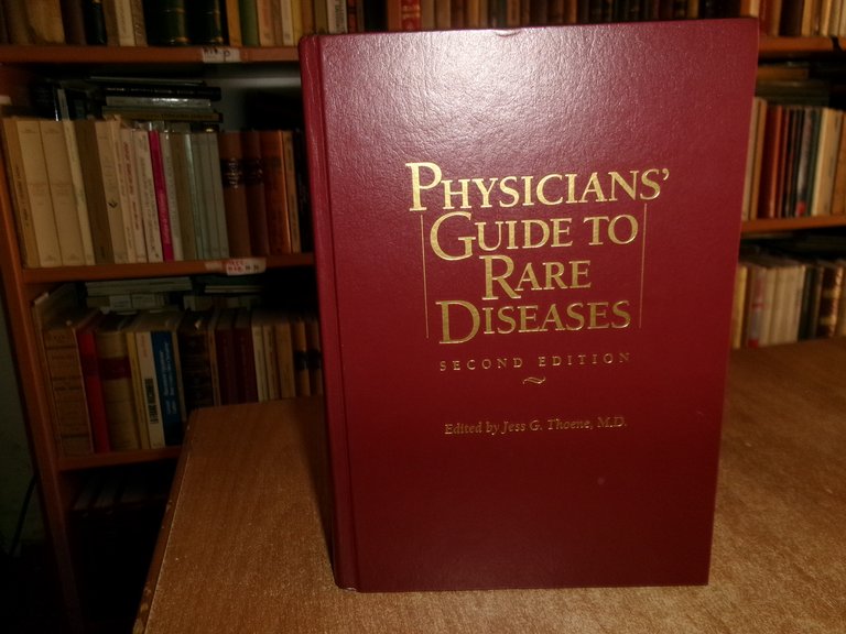 PHYSICIANS' Guide to Rare Diseases second edition. JESS G. THOEME …
