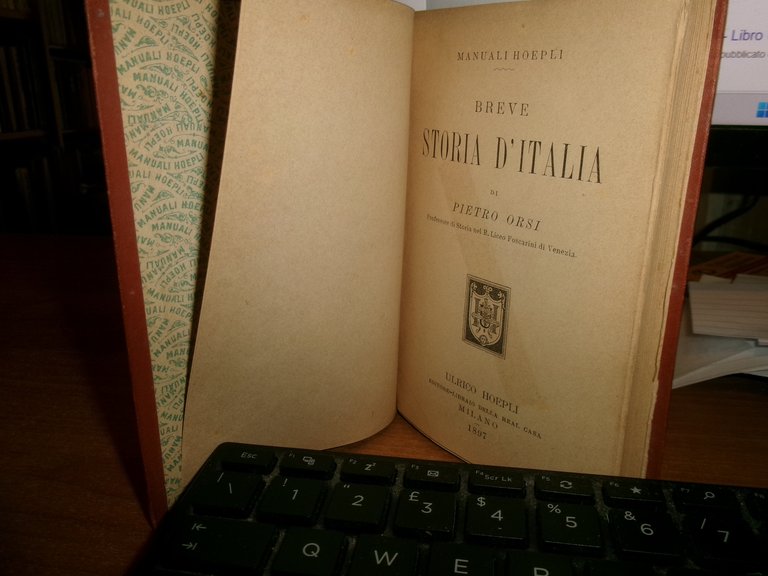PIETRO ORSI. Breve Storia d' Italia - Hoepli, 1897