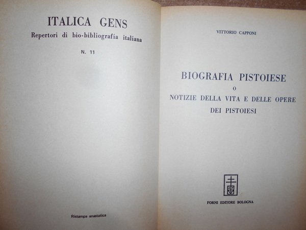 (Pistoia) Biografia Pistoiese o notizie della vita e delle Opere …