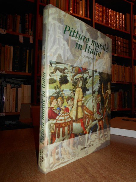 Pittura murale in Italia. Il Quattrocento. Seicento e Settecento