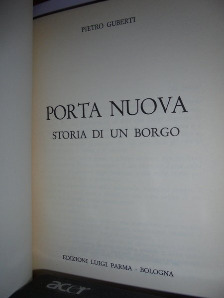 Porta Nuova storia di un Borgo