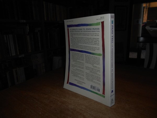 Pray Tell: A Hadassah Guide to Jewish Prayer