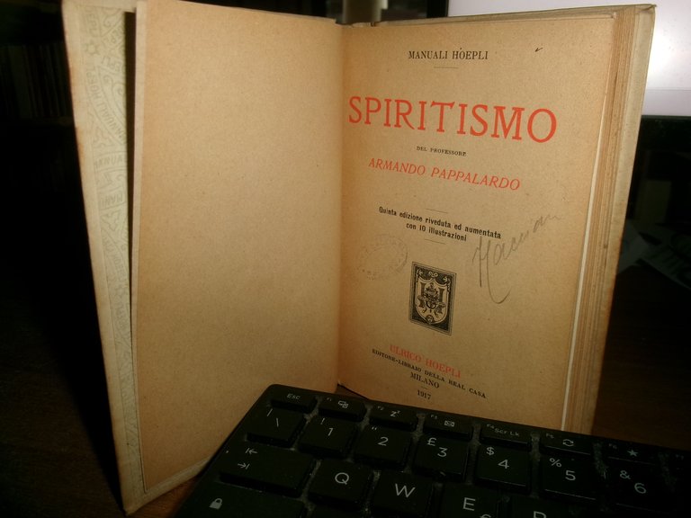 Prof. A. PAPPALARDO. SPIRITISMO Quinta Edizione HOEPLI, 1917