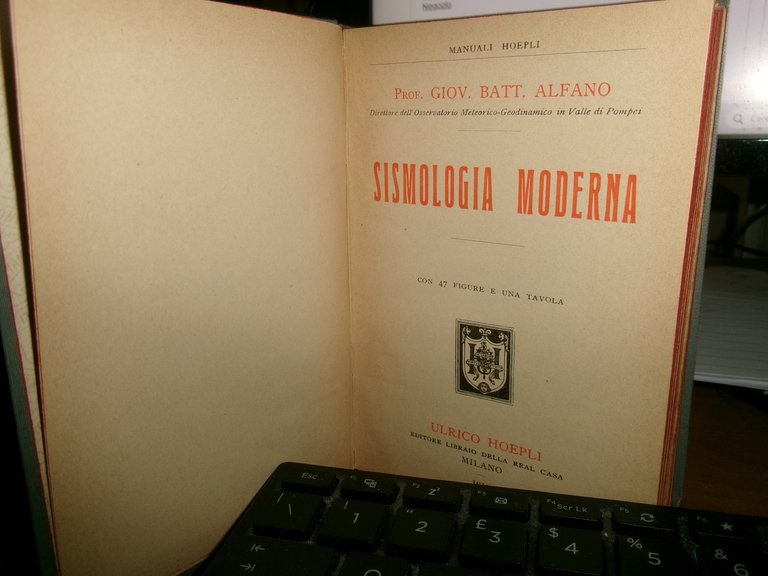 Prof. G. B. ALFANO. SISMOLOGIA MODERNA - Manuali Hoepli, 1910