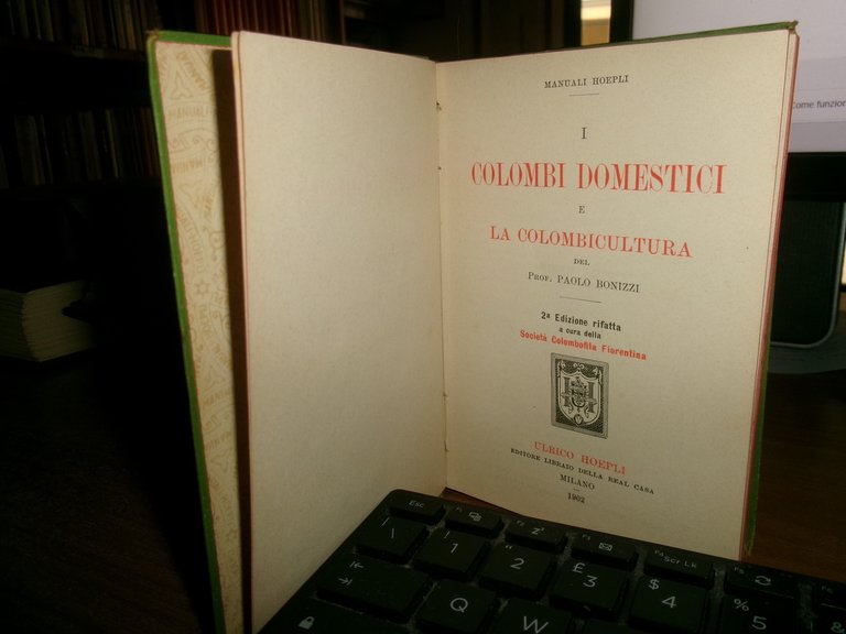 Prof. P. BONIZZI. COLOMBI DOMESTICI e LA COLOMBICULTURA HOEPLI 1902
