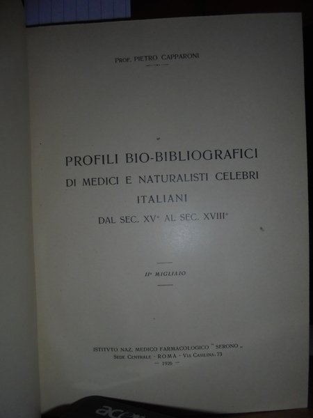 PROFILI Bio-Bibliografici di Medici e Naturalisti celebri italiani dal Sec. …