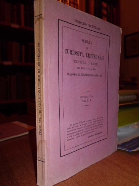 Prose del giovane Buonaccorso da Montemagno, inedite alcune da due …