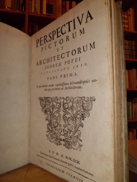 Prospettiva de' pittori e architetti, parte prima (e seconda).