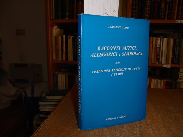 Racconti mitici, allegorici e simbolici dalle tradizioni religiose di tutti …