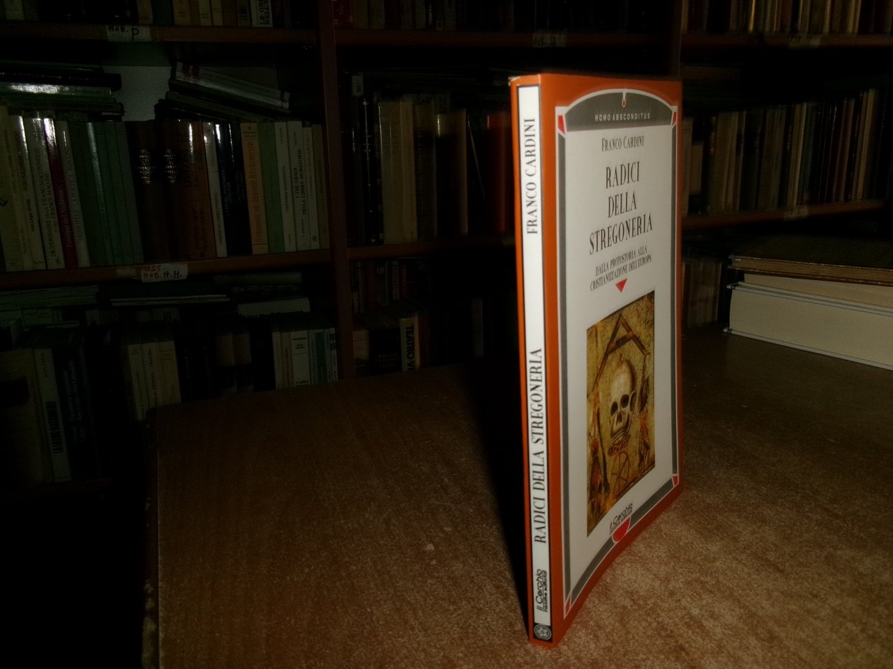 RADICI DELLA STREGONERIA dalla Protostoria alla... FRANCO CARDINI 2000