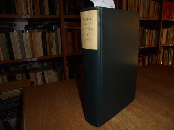 RARA ARITHMETICA a catalogue of the Arithmetics written before the …