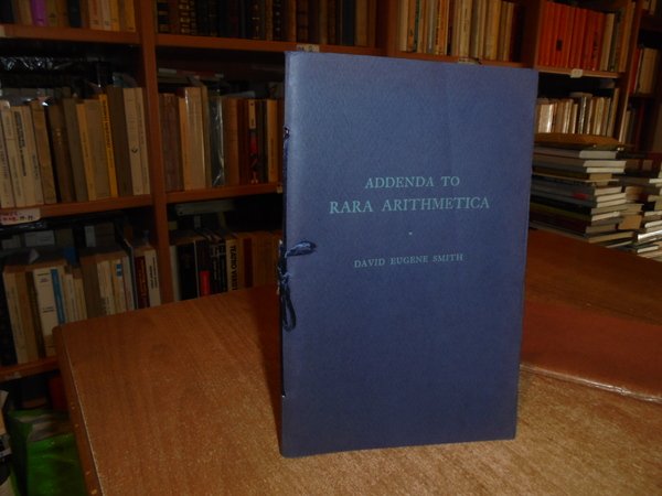 RARA ARITHMETICA a catalogue of the Arithmetics written before the …