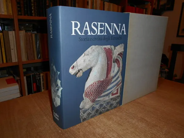 RASENNA. Storia e Civiltà degli Etruschi