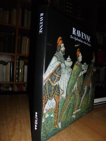 (Ravenna). RAVENNE. Les Splendeurs d' un Empire