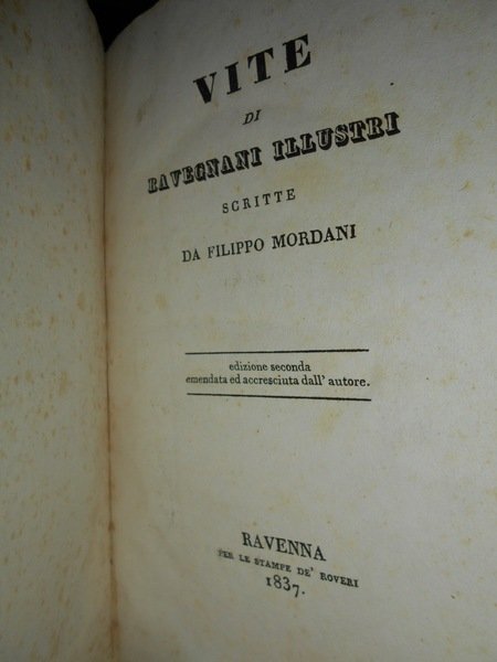 (Ravenna) Vite di Ravegnani Illustri scritte da Filippo Mordani