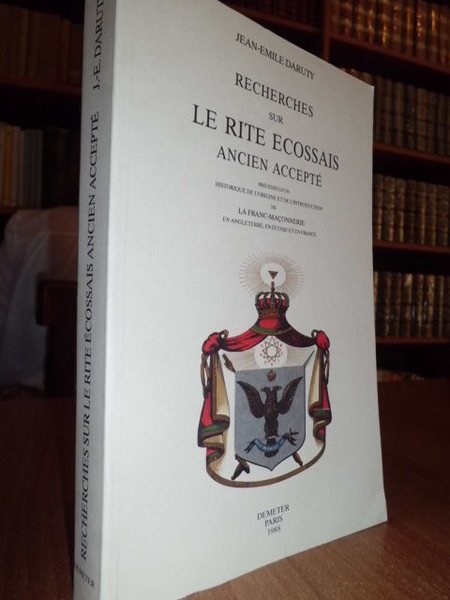 RECHERCHES SUR LE RITE ECOSSAIS ANCIEN ACCEPTÉ