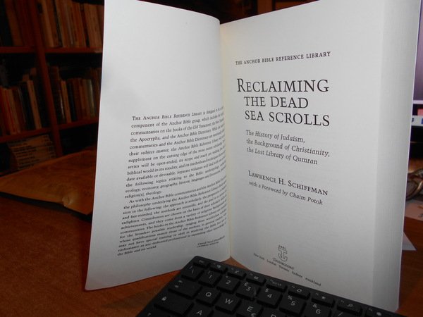 Reclaiming the Dead Sea Scrolls: The History of Judaism, the …